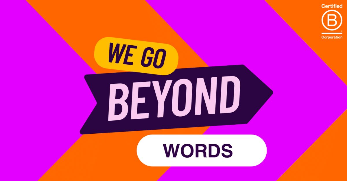 We’re Going Beyond Words With Our B Corp Certification - Comtec ...